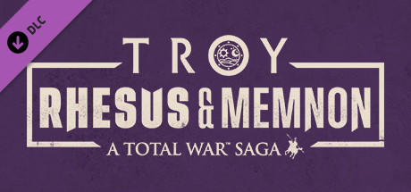 A Total War Saga: TROY - Rhesus & Memnon