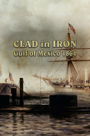 Clad in Iron: Gulf of Mexico 1864 cover art