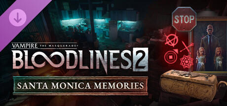 Vampire: The Masquerade® - Bloodlines™ 2 - Santa Monica Memories