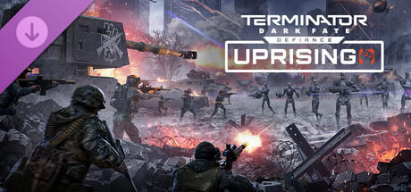 Terminator: Dark Fate - Defiance: Uprising