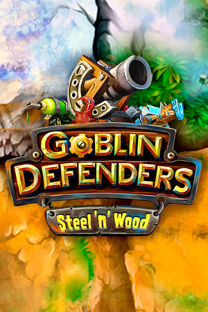 Goblin Defenders: Steel‘n’ Wood cover art
