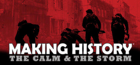 Making History: The Calm & the Storm Gold Edition