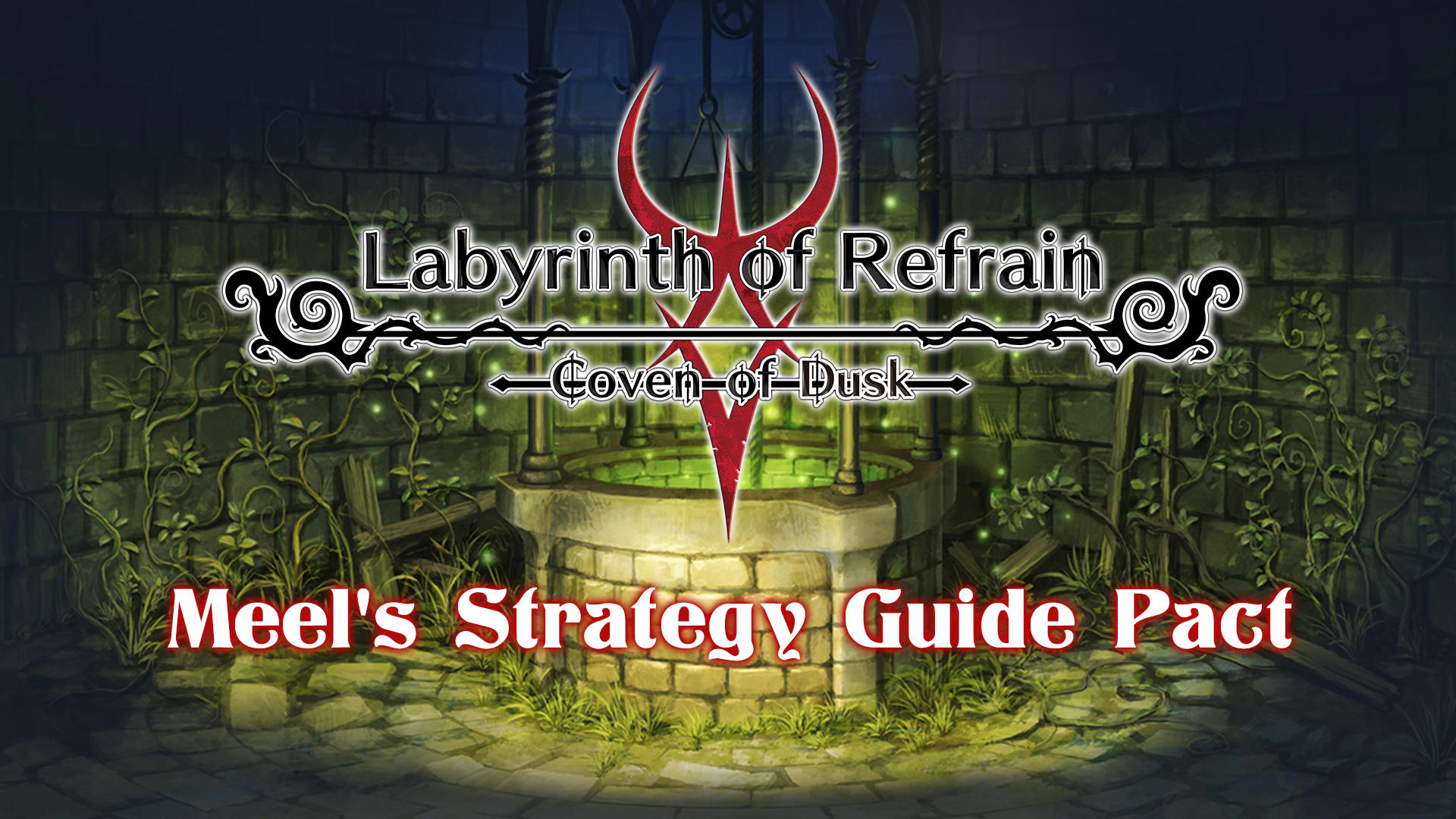 Labyrinth of Refrain: Coven of Dusk - Meel's Strategy Guide Pact screenshot 1