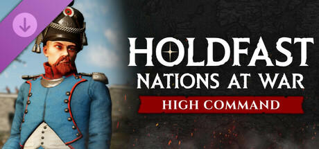 Holdfast: Nations At War - High Command
