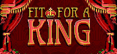 Fit For a King