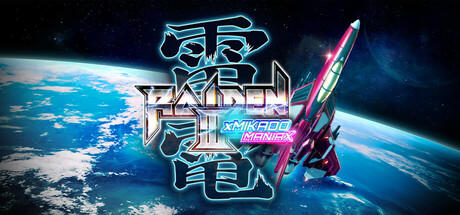 Raiden III x MIKADO MANIAX Deluxe Edition