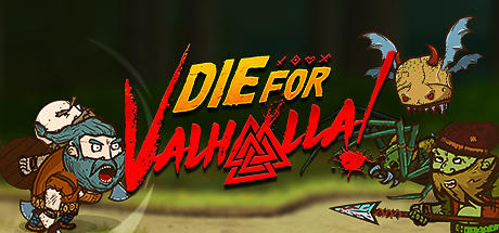 Die for Valhalla!