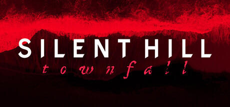 SILENT HILL: Townfall