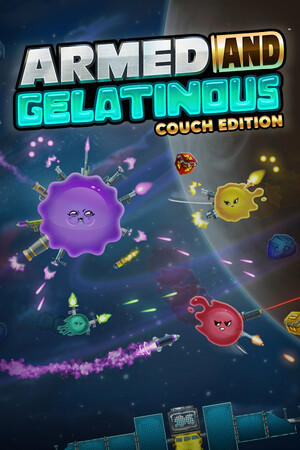 Armed and Gelatinous: Couch Edition cover art