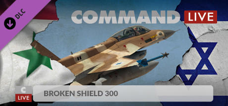 Command:MO LIVE - Broken Shield 300