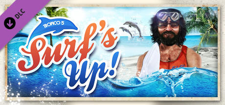 Tropico 5 - Surfs Up!