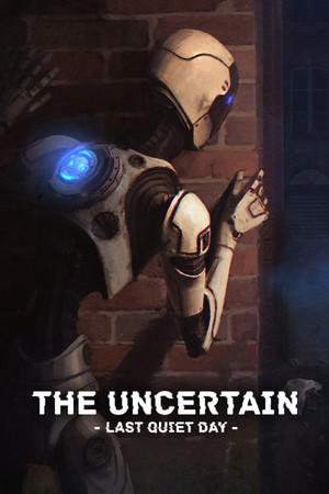The Uncertain: Last Quiet Day cover art