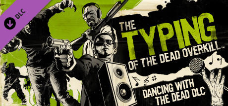 The Typing of the Dead: Overkill - Dancing with the Dead DLC cover art
