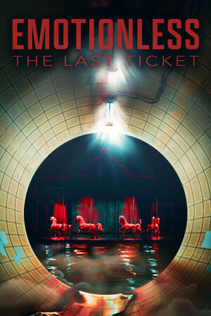 EMOTIONLESS : The Last Ticket cover art