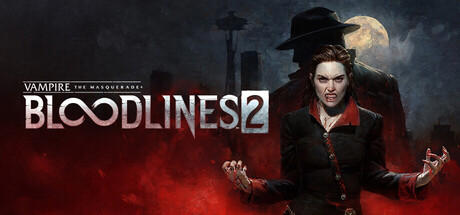 Vampire: The Masquerade® - Bloodlines™ 2 Deluxe Edition