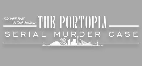 SQUARE ENIX AI Tech Preview: THE PORTOPIA SERIAL MURDER CASE