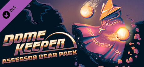 Dome Keeper: Assessor Gear Pack