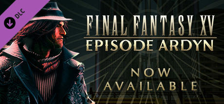 FINAL FANTASY XV EPISODE ARDYN cover art