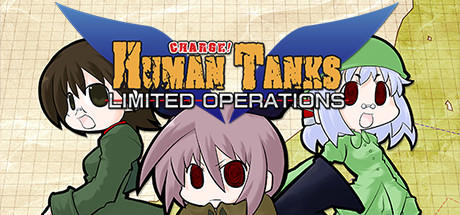 War of the Human Tanks - Limited Operations Unlimited Edition