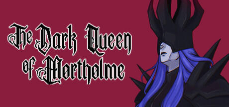 The Dark Queen of Mortholme